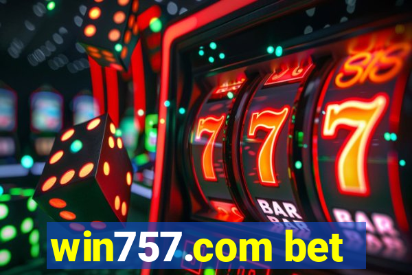 win757.com bet